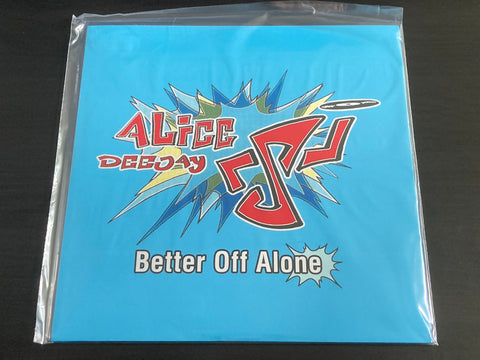 Alice Deejay - Better Off Alone 12inch Single 33⅓ & 45rpm