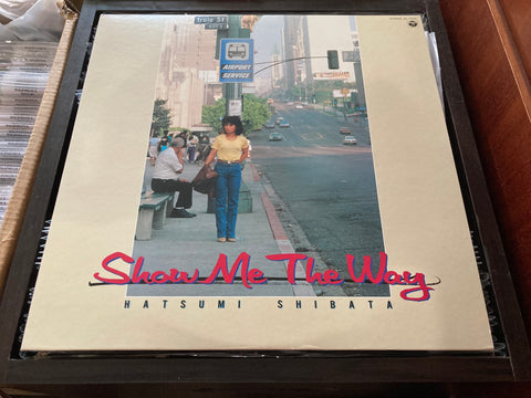 Hatsumi Shibata / しばたはつみ - Show Me The Way Vinyl LP