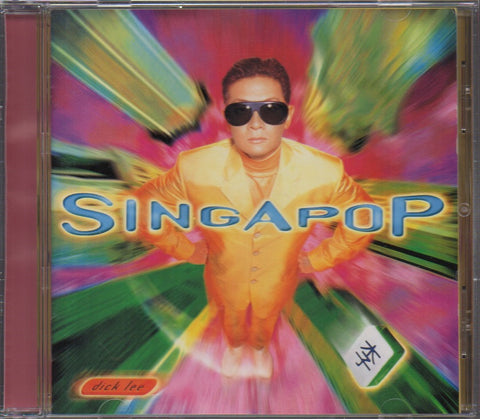 Dick Lee / 李迪文 - Singapop CD