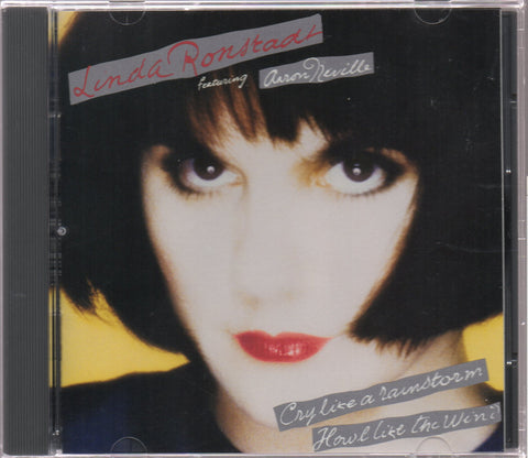 Linda Ronstadt - Cry Like A Rainstorm, Howl Like The Wind CD