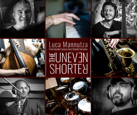 Luca Mannutza - The Uneven Shorter CD