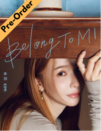 Kimi / 禾羽 - Belong To MI [Pre-Order CD]