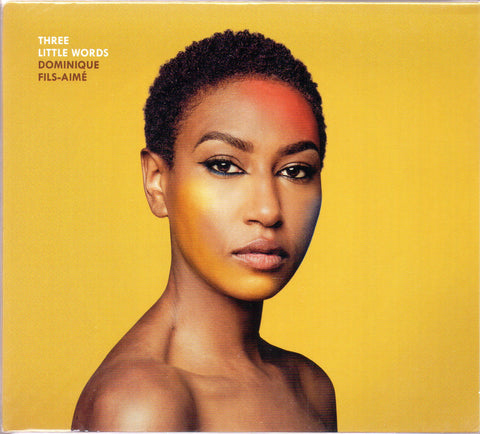 Dominique Fils-Aimé - Three Little Words CD