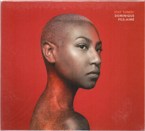 Dominique Fils-Aimé - Stay Tuned! CD