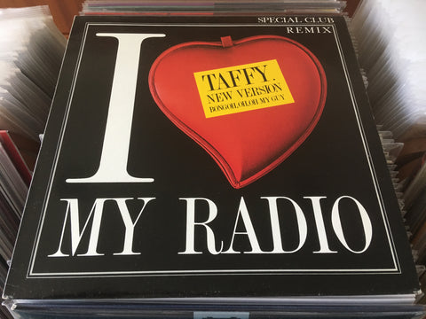 Taffy - I Love My Radio (New Version) (Bongoh, Oh, Oh My Guy) Vinyl Maxi-Single