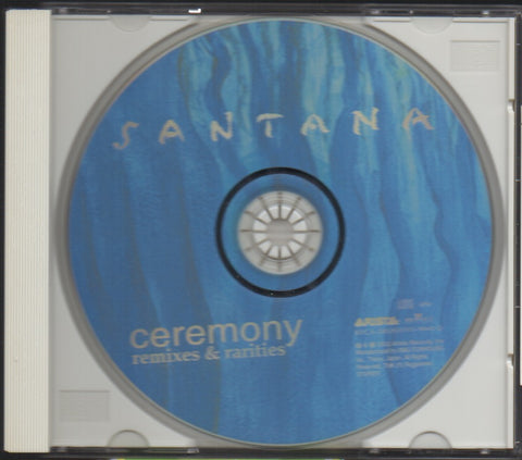 SANTANA - Ceremony Remixes & Rarities CD