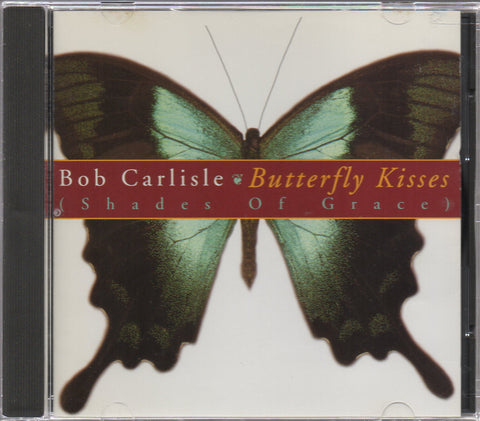 Bob Carlisle - Butterfly Kisses CD