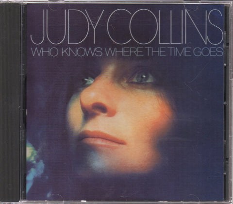 Judy Collins - Who Knows Where The Time Goes CD