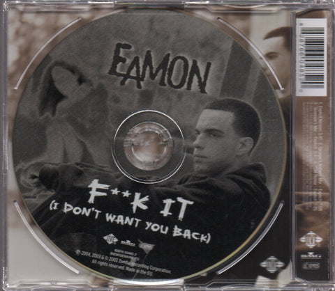 Eamon - F**k It (I Don't Want You Back) Single CD